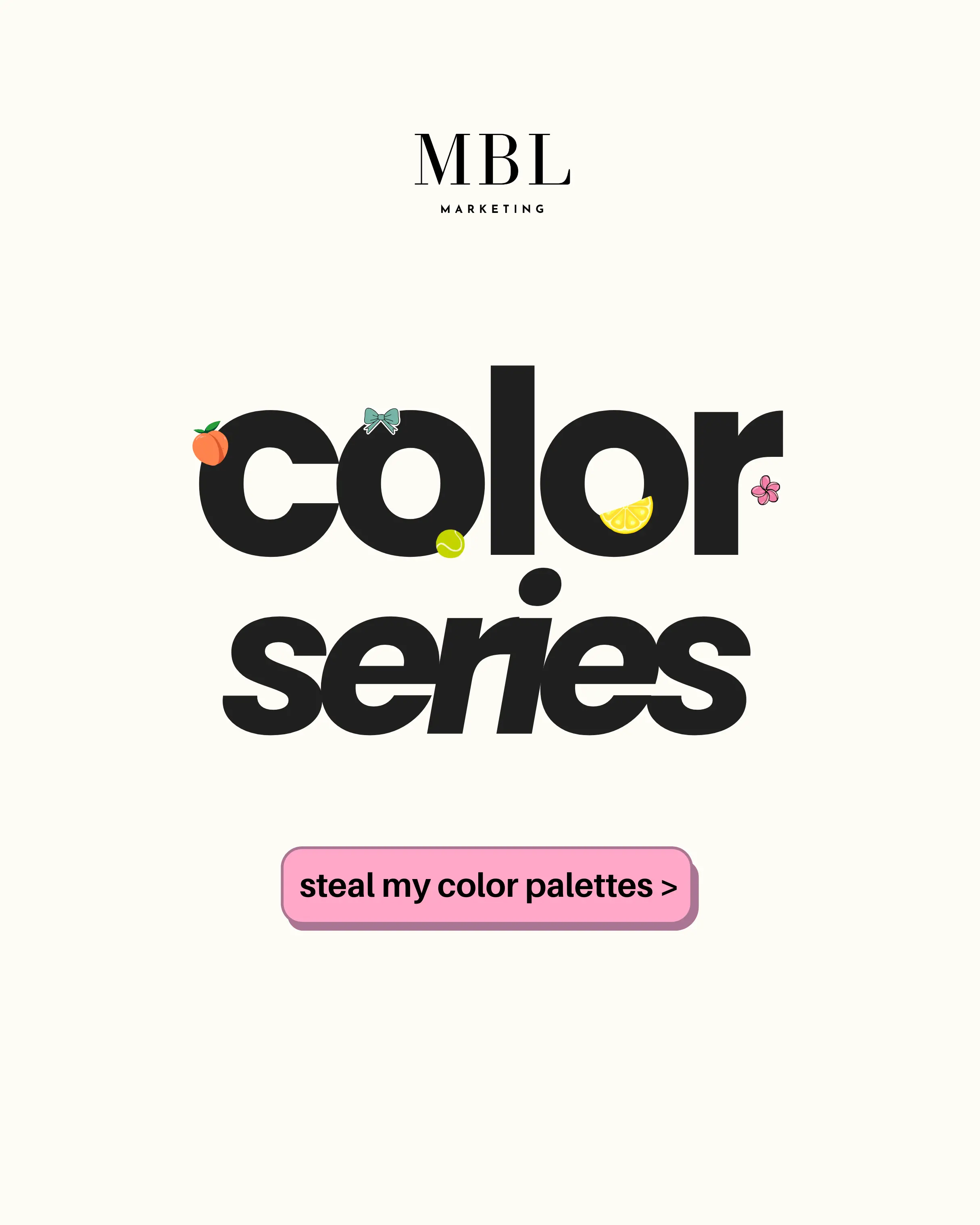 MBL Marketing Instagram graphic promoting a color series and free color palettes for branding and design.